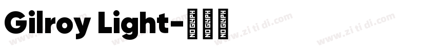 Gilroy Light字体转换